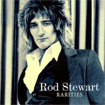 Rod Stewart-rarities - Rod Stewart - Musique - Universal - 0602537285136 - 30 juillet 2018