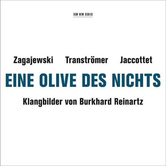 Cover for Burkhard Reinartz · Eine Olive des Nichts - Zagajewski, Tranströmer, J (CD) (2015)