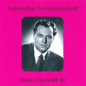Cover for Mussorgsky / Christoff · Legendary Voices: Boris Christoff III (CD) (2009)