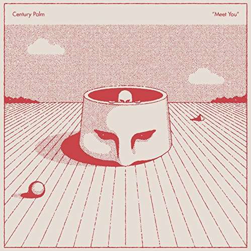 Cover for Century Palm · Meet You (LP) (2017)