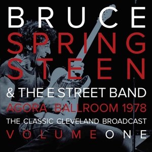 Agora Ballroom 1978 Vol 1 - Bruce Springsteen - Musik - Let Them Eat Vinyl - 0803341456136 - 30. marts 2015