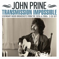 Transmission Impossible - John Prine - Muziek - EAT TO THE BEAT - 0823564033136 - 4 september 2020