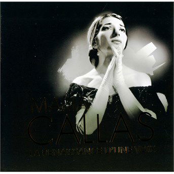 La Renaissance D'une Voix - Maria Callas - Música - Warner - 0825646144136 - 6 de janeiro de 2017