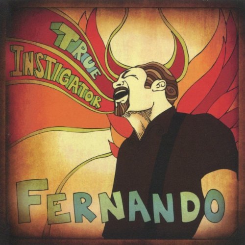 Cover for Fernando · True Instigator (CD) (2011)