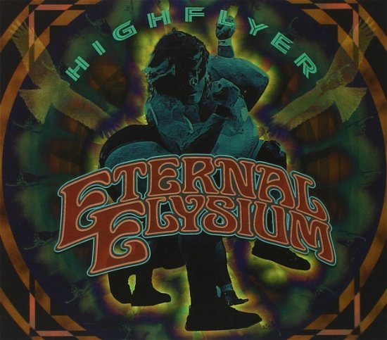 Cover for Eternal Elysium · Highflyer (CD) (2013)