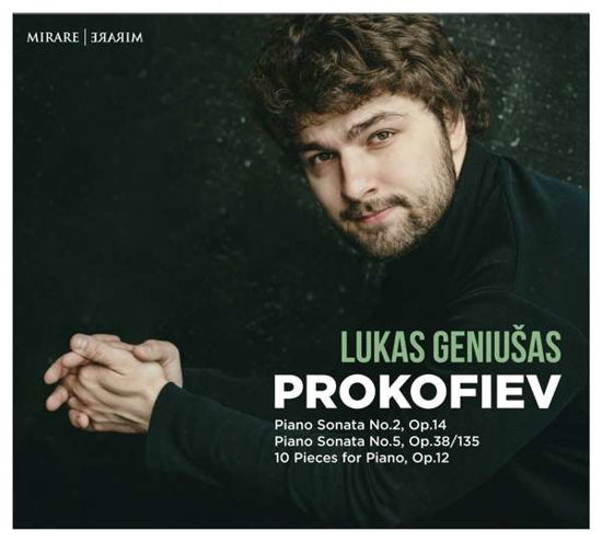 Sergey Prokofiev - Piano Sonata No.2. Op.14 & No.5. Op.38/135 - 10 Pieces For Piano. Op.12 - Lukas Geniusas - Musik - MIRARE - 3760127224136 - 7. december 2018