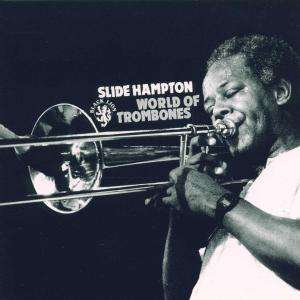 Cover for Slide Hampton · World of Rombones (CD)