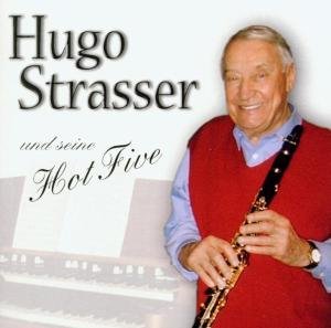 Cover for Hugo Strasser · Und Seine Hot Five (CD) (2003)