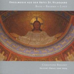 Orgelmusik Aus Der Abtei St. Hildegard - Christoph Bossert - Muzyka - ORGANUM - 4021568251136 - 4 kwietnia 2014