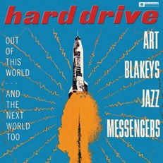 Cover for Art Blakey &amp; the Jazz Messengers · Hard Drive (LP) [Remastered edition] (2023)