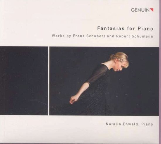 Cover for Schubert,f. / Ehwald,natlia · Schubert &amp; Schumann: Fantasias for Piano (CD) (2016)