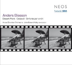Desert Point / Ostacoli - Anders Eliasson - Music - NEOS - 4260063108136 - August 1, 2013