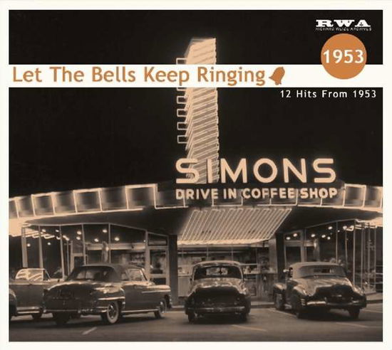 Cover for Let the Bells...1953 / Various · Let the Bells...1953 (CD) (2018)