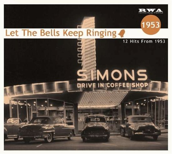 Cover for Let the Bells...1953 / Various · Let the Bells...1953 (CD) (2018)