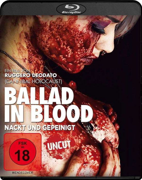 Ballad in Blood-nackt Und Gepeinigt (Uncut) (Blu - Ruggero Deodato - Elokuva - Alive Bild - 4260267333136 - perjantai 7. kesäkuuta 2019