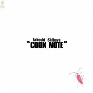 Cover for Takeshi Shibuya · Cook Note (CD) [Japan Import edition] (2022)