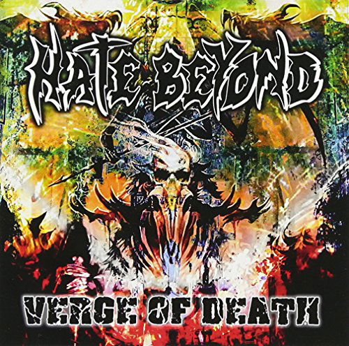 Cover for Hate Beyond · Verge of Death (CD) [Japan Import edition] (2016)