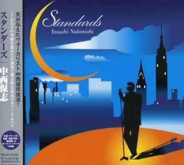 Cover for Yasushi Nakanishi · Standards (CD) [Japan Import edition] (2016)