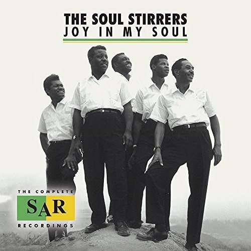 Cover for Soul Stirrers · Joy in My Soul-the Complete Sar Recordings (CD) [Japan Import edition] (2015)