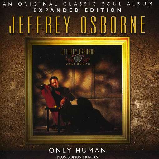 Cover for Jeffrey Osborne · Only Human (CD) [Expanded edition] (2012)