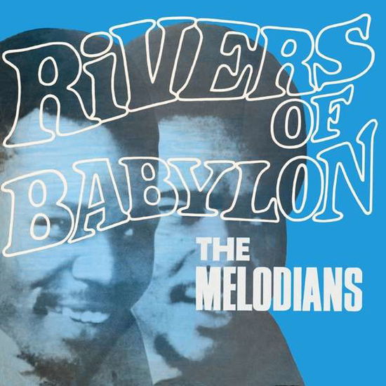 Rivers Of Babylon - Melodians - Muzyka - DOCTOR BIRD - 5013929274136 - 9 sierpnia 2019