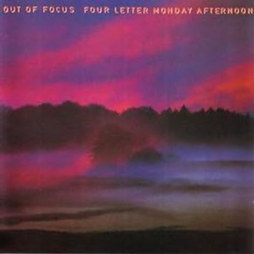 Cover for Out of Focus · Four Letter Monday Afternoon (CD) (2010)