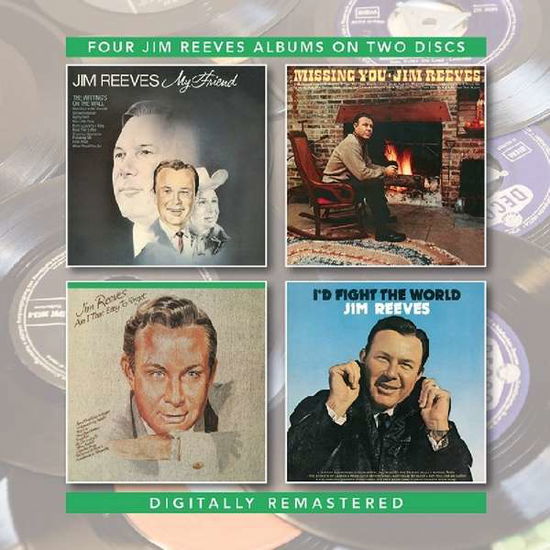 Jim Reeves · My Friend / Missing You / Am I That Easy To Forget / Id Fight The World (CD) [Remastered edition] (2018)