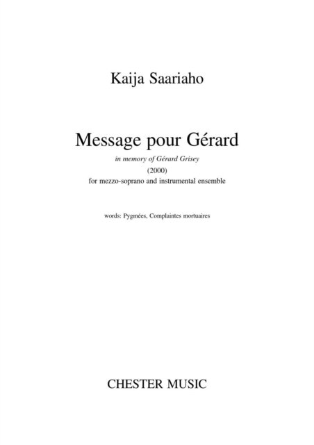 Cover for Saariaho Kaija · Message Pour Grard Mezzosoprano Ensemble (Paperback Book)
