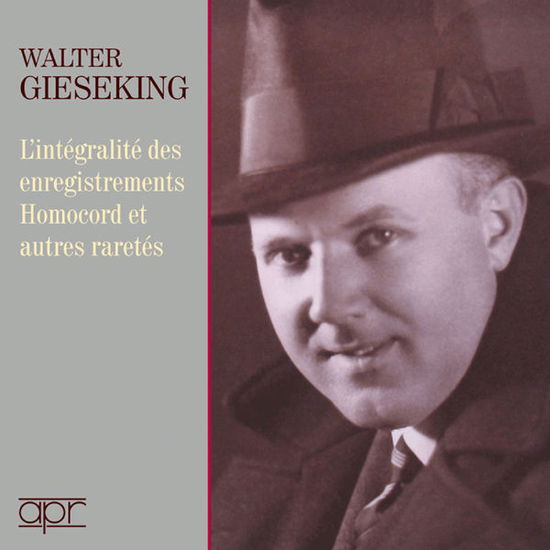 Cover for Walter Gieseking · Complete Homocord Recordings And Other Rarities (CD) (2018)