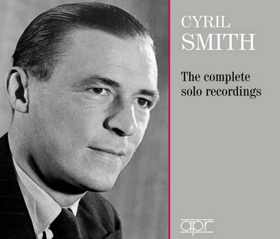 Cyril Smith: The Complete Solo Recordings - Cyril Smith - Muziek - APR - 5024709173136 - 3 september 2021