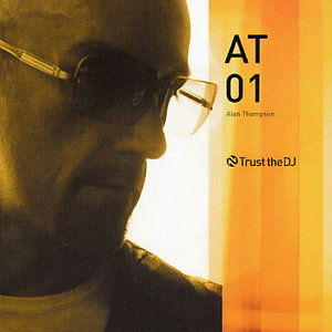 Cover for Alan Thompson · Trust the DJ At01 (CD) (2003)