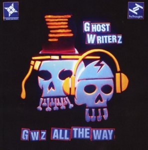 Cover for Ghost Writerz · Gwz All The Way (CD) (2015)