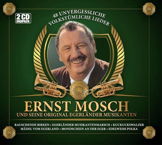 48 Unvergessliche Volkstümliche Lieder - Mosch,ernst & Seine Original Egerländer Musikanten - Music - ECHOS - 5450162359136 - May 11, 2018