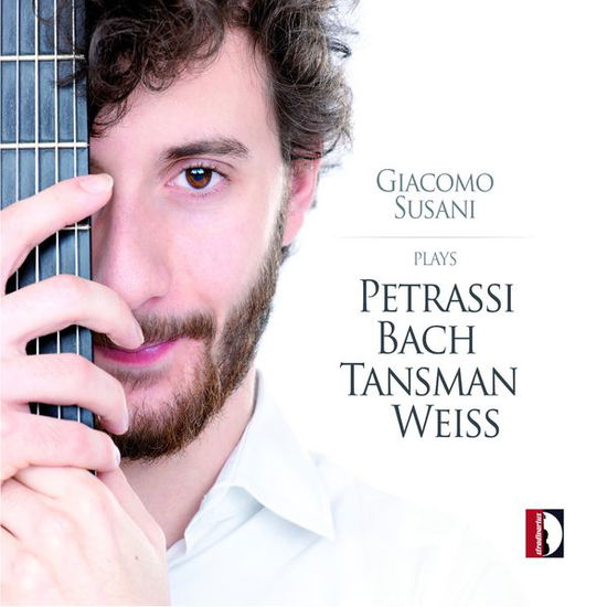 Giacomo Susani · Plays Petrassi & J.s. Bach & Tansman & Weiss (CD) [Digipak] (2015)