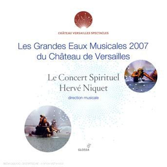 Cover for Niquet · Le Concert Spirituel - Les Grandes Eaux Musicales 2007 Du Cha (CD)