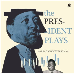 President Plays with the Oscar Peterson Trio - Lester Young - Music -  - 8436542011136 - June 19, 2012