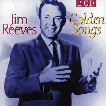Golden Songs - Jim Reeves - Música - P  GPP - 8712273020136 - 8 de abril de 1997