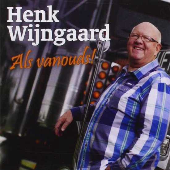 Cover for Henk Wijngaard · Als Vanouds (CD) (2013)