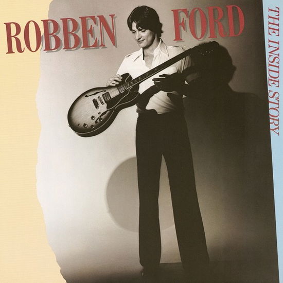 Inside Story - Robben Ford - Musiikki - MUSIC ON CD - 8718627234136 - perjantai 29. heinäkuuta 2022