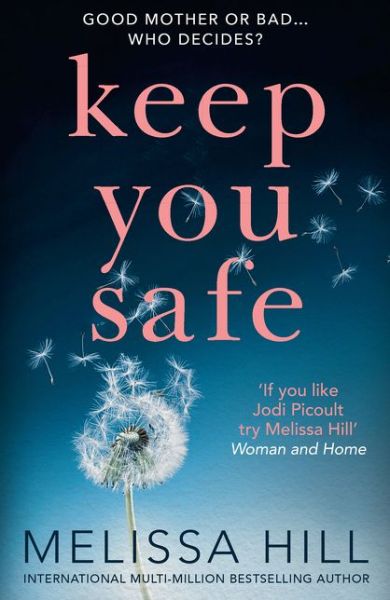 Cover for Melissa Hill · Keep You Safe (Taschenbuch) (2018)