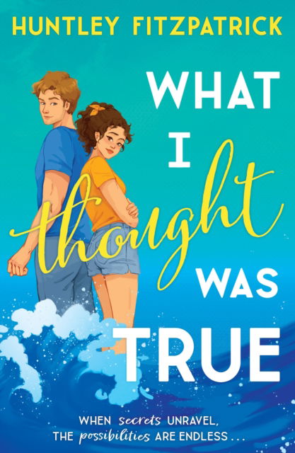 What I Thought Was True - Huntley Fitzpatrick - Books - HarperCollins Publishers - 9780008639136 - June 8, 2023