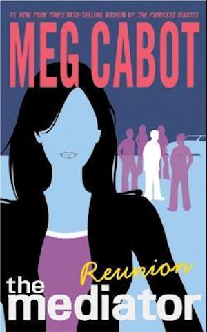 Reunion (The Mediator, Book 3) - Meg Cabot - Livros - HarperTeen - 9780060725136 - 28 de dezembro de 2004