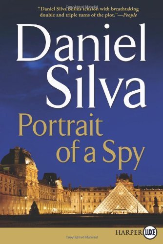 Cover for Daniel Silva · Portrait of a Spy Lp: a Novel (Gabriel Allon) (Paperback Bog) [Lrg edition] (2011)