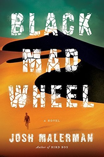 Cover for Josh Malerman · Black Mad Wheel: A Novel (Paperback Bog) (2017)