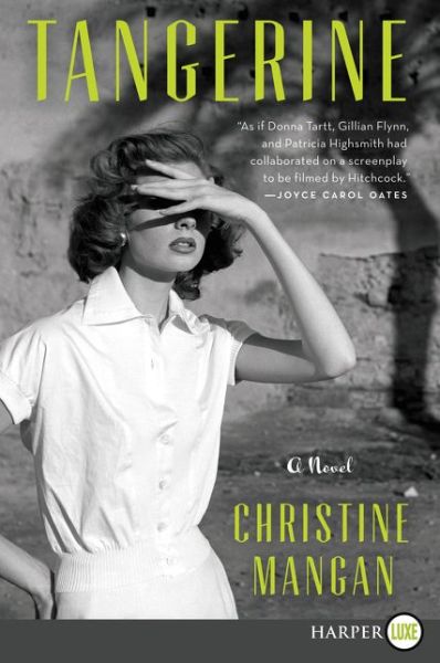 Cover for Christine Mangan · Tangerine (Book) [First HarperLuxe edition. edition] (2019)