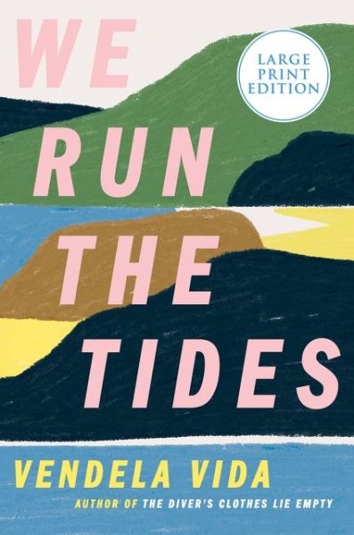 Cover for Vendela Vida · We Run the Tides A Novel (Taschenbuch) (2021)