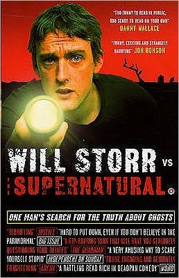 Cover for Will Storr · Will Storr Vs. The Supernatural: One man's search for the truth about ghosts (Paperback Book) (2007)