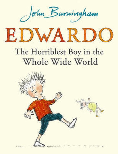 Cover for John Burningham · Edwardo the Horriblest Boy in the Whole Wide World (Pocketbok) (2007)