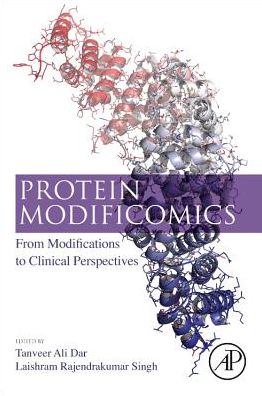 Cover for Tanveer Dar · Protein Modificomics: From Modifications to Clinical Perspectives (Taschenbuch) (2019)