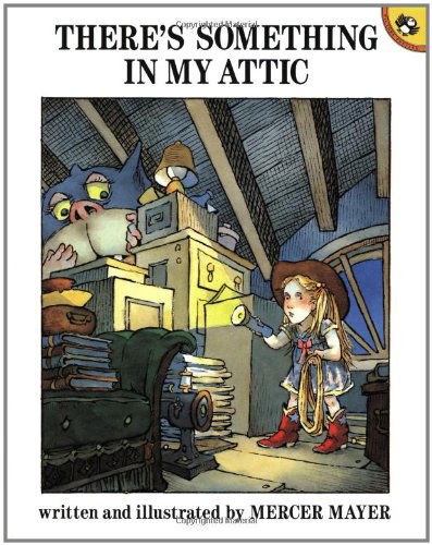 There's Something in My Attic - There's Something in My Room Series - Mercer Mayer - Książki - Penguin Books Ltd - 9780140548136 - 1 września 1992